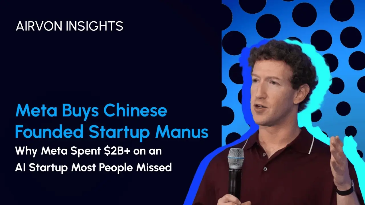 Meta acquires Chinese founded AI startup Manus as part of its broader AI acquisition strategy