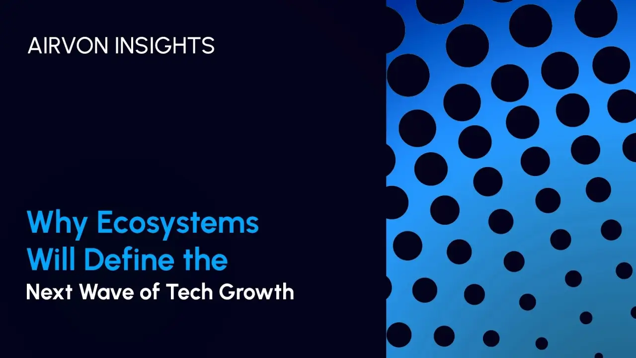 Why ecosystems will define the next wave of tech growth in an AI driven market